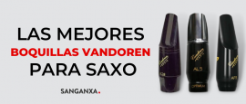 Las mejores boquillas Vandoren para saxo